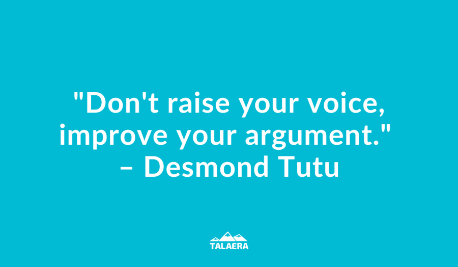 Dont raise your voice, improve your argument. – Desmond Tutu Agreeing and Disagreeing