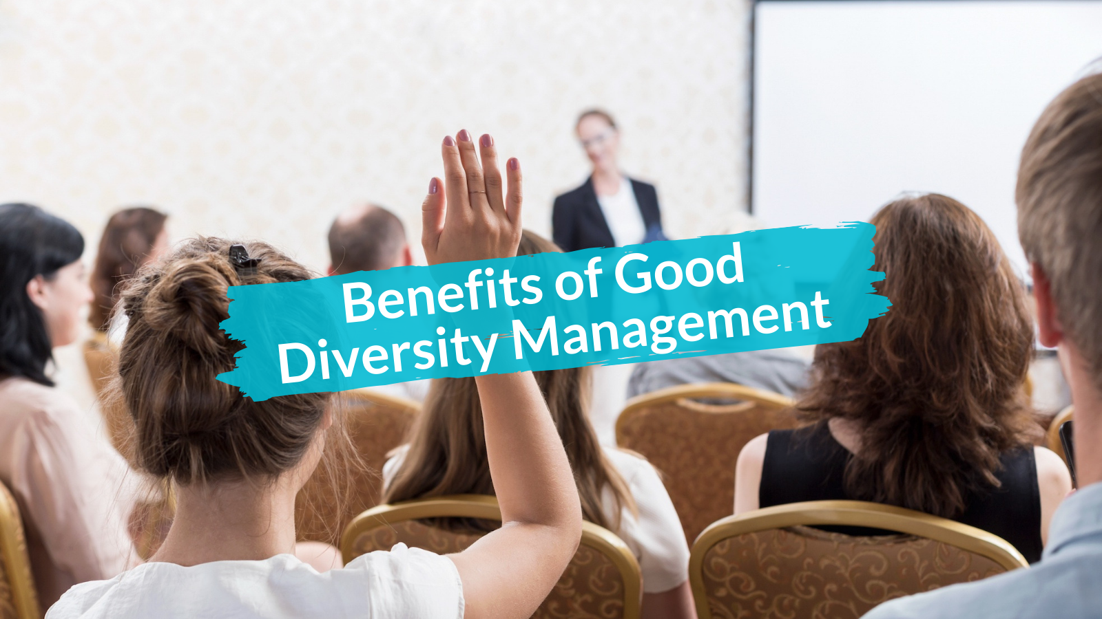 Benefits of Good Diversity Management