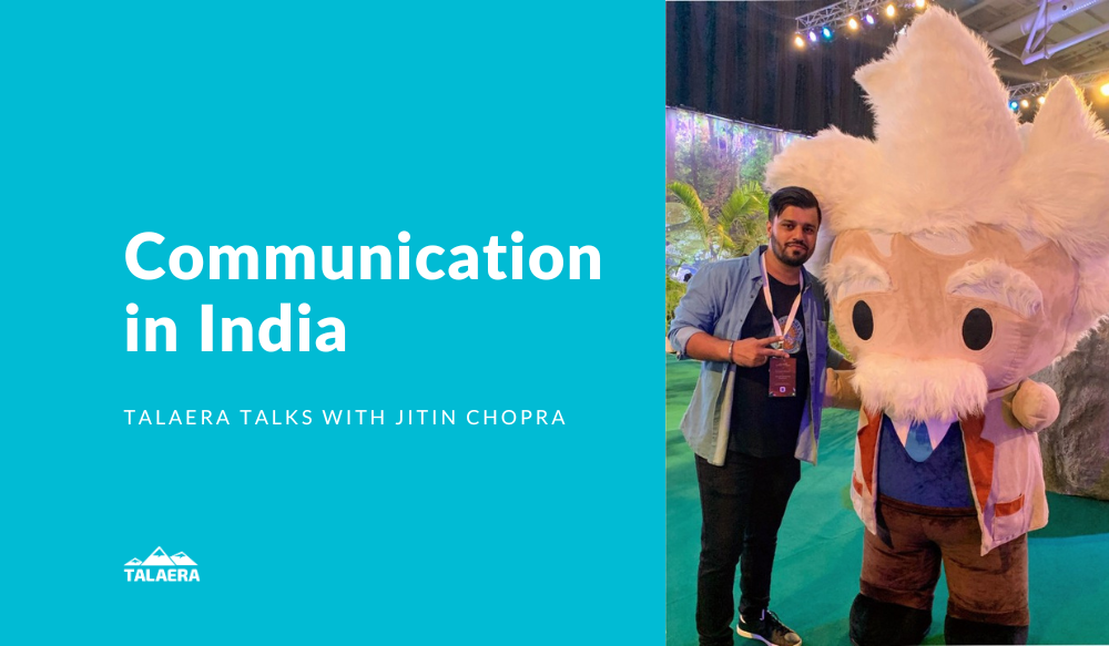 Communication in India - Cross Cultural Communication - Talaera Talks
