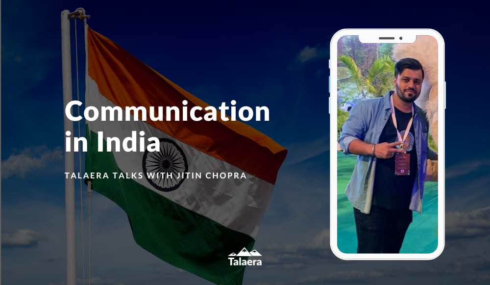 Communication in India - Cross Cultural Communication - Talaera Talks