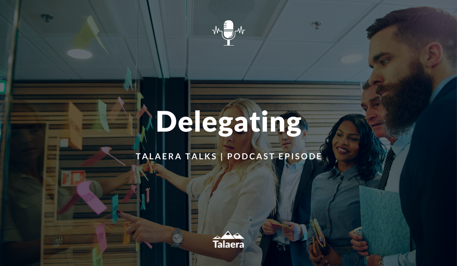 Delegating - Talaera Talks Business English Podcast