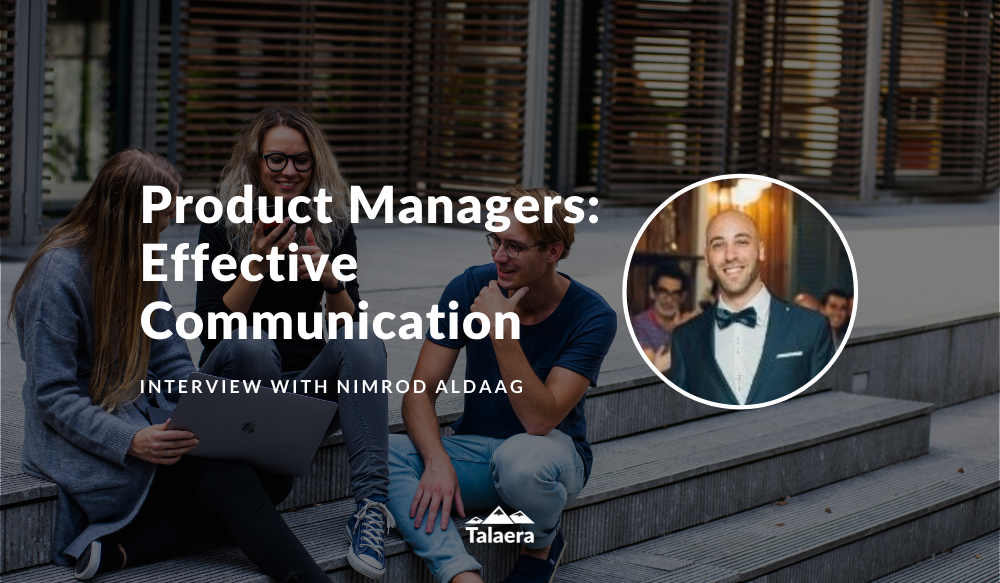Effective Communication Product Manager - Talaera Interview.png