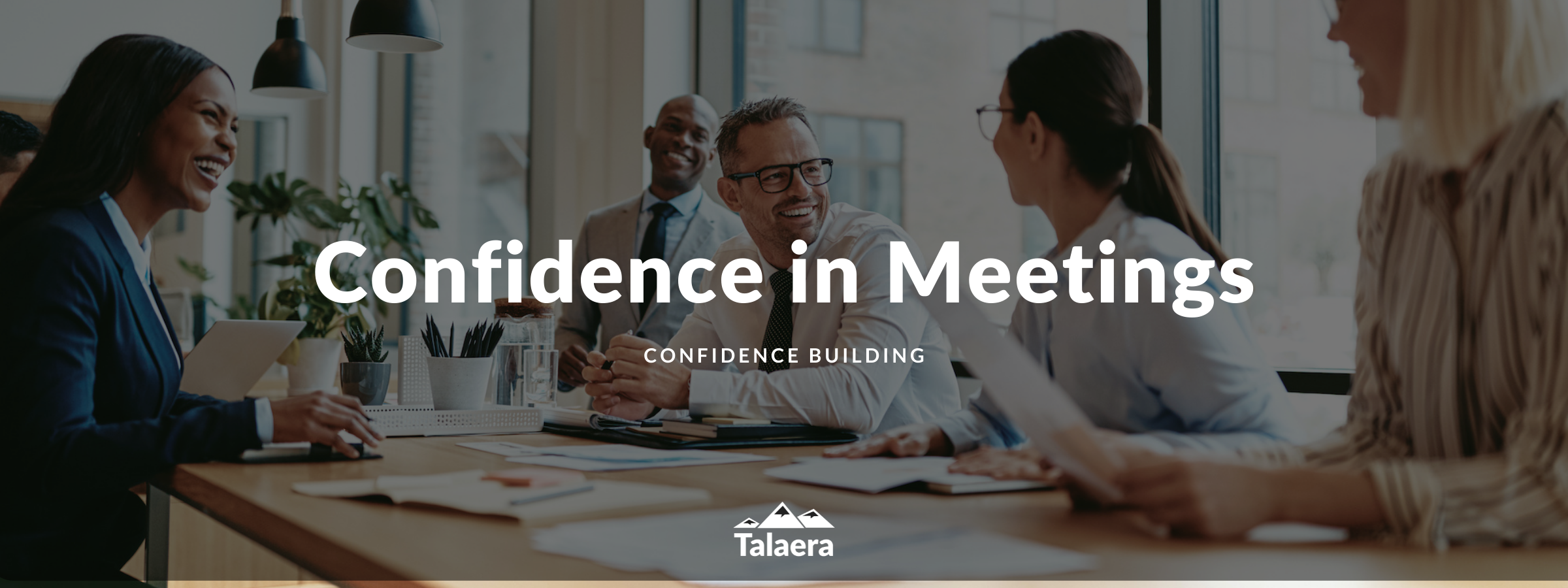 Express Yourself Confidently in Meetings Talaera