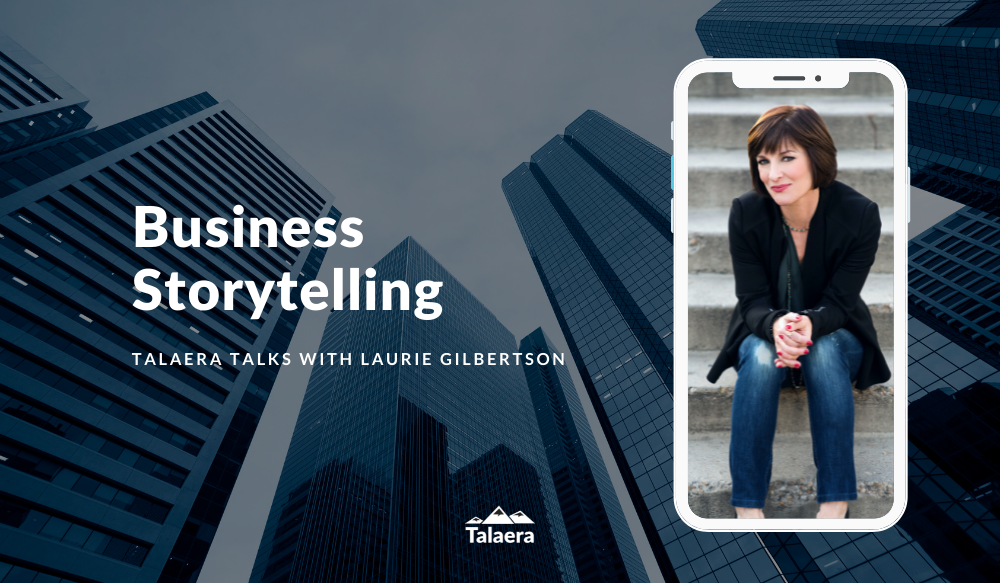 Laurie Gilbertson - Storytelling and Clear Communication - Talaera Talks.png