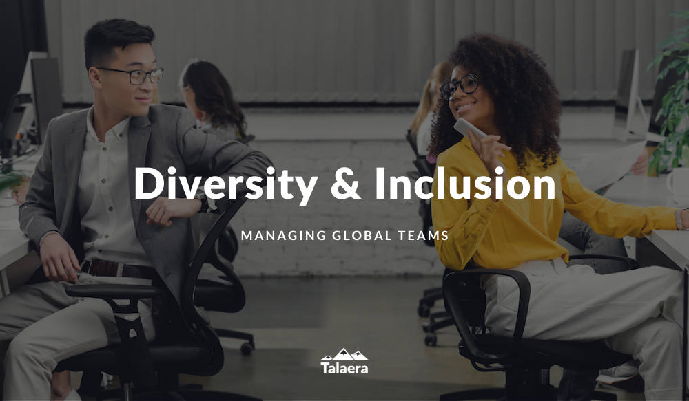 Managing Diversity and Inclusion in the Workplace - Talaera