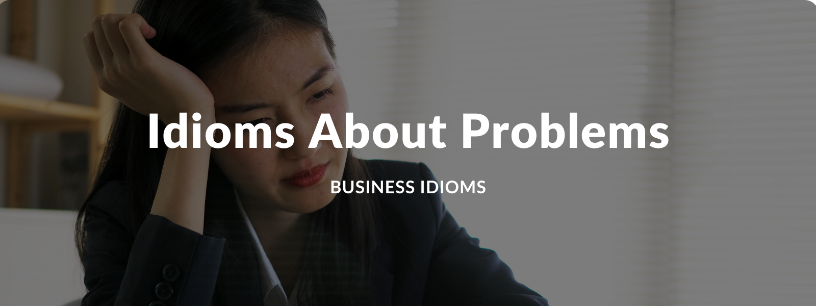 Idioms about problems - Talaera