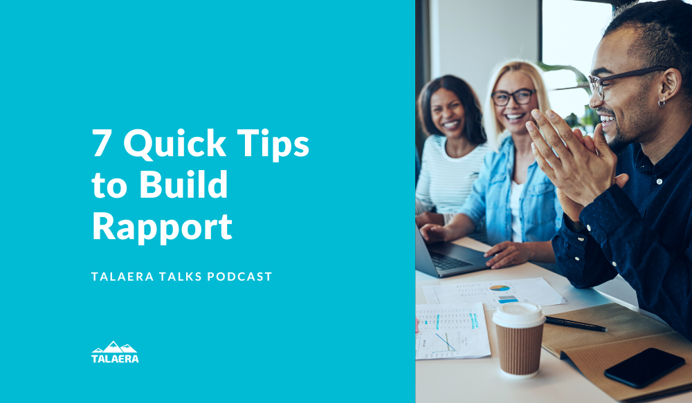 Tips to Build Rapport - Talaera Talks Podcast.png