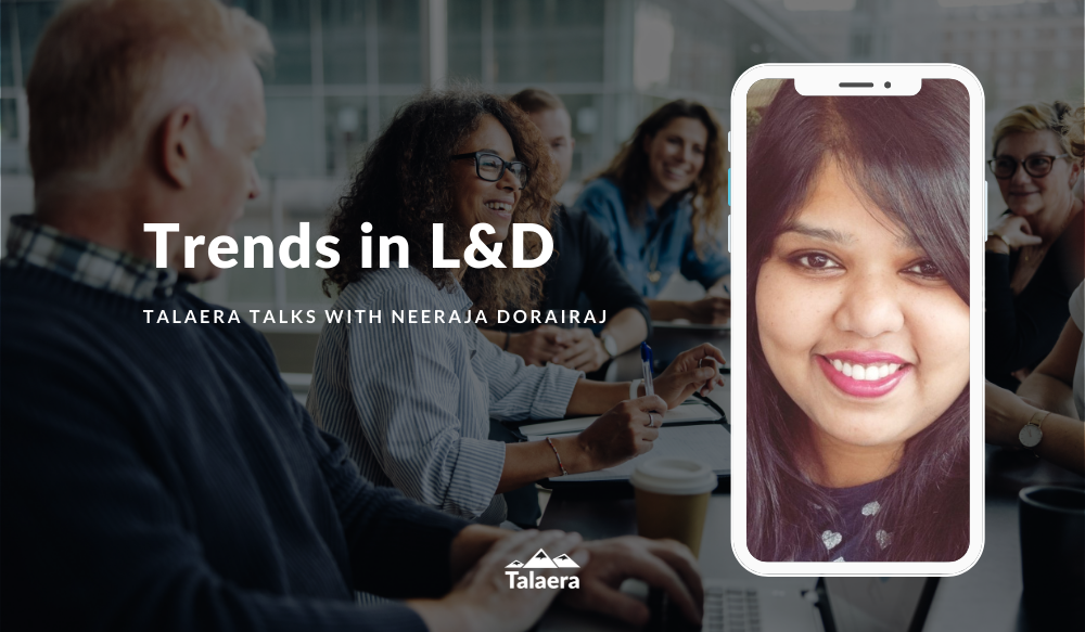 Trends in Learning and Development - Talaera Talks with Neeraja Dorairaj